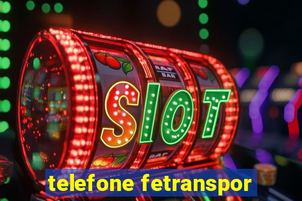 telefone fetranspor